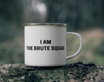 Taza de camping "Soy el escuadrón Brute"