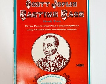 Scott Joplin Ragtime Rage, Book Two - 1974 - John W Schaum - Seven Fun-to-Play Piano Transcriptions - USED