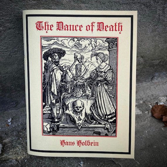 Danse Macabre the Dance of Death by Hans Holbein the Younger