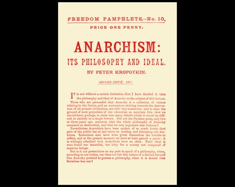 Peter Kropotkin - Anarchism Its Philosophy and Ideal 1897 - Facsimile Pamphlet Reprint - Anarchism