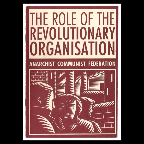 Anarchist Communist Federation - Role of Revolutionary Organization - Facsimile