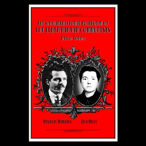 Pode incluir: Uma capa de livro vermelha com o título "A Plataforma Organizacional dos Comunistas Libertários" de Diego Trujilo. A capa apresenta retratos em preto e branco de Nestor Makhno e Ida Mett.