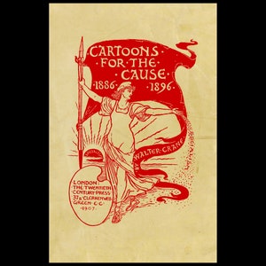 May include: A red illustration of a woman holding a flag with the text "CARTOONS FOR THE CAUSE 1886-1896" and "WALTER CRANE" below. The illustration is on a beige background.