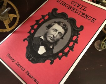 Henry David Thoreau - Civil Disobedience 1849 - Pamphlet Reprint - Individualist Anarchism