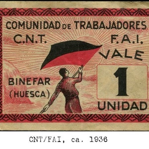 May include: A red and black flag with a sunburst background. The text "COMUNIDAD DE TRABAJADORES C.N.T. F.A.I. VALE 1 UNIDAD" is printed on the flag. The text "BINEFAR (HUESCA)" is printed below the flag. The text "CNT/FAI, ca. 1936" is printed below the flag.