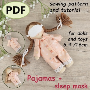 May include: A PDF sewing pattern and tutorial for dolls and toys. The image shows a doll wearing pink pajamas with a sleep mask. The doll is approximately 6.4 inches (16 cm) tall. The text "Pajamas + sleep mask" is visible.