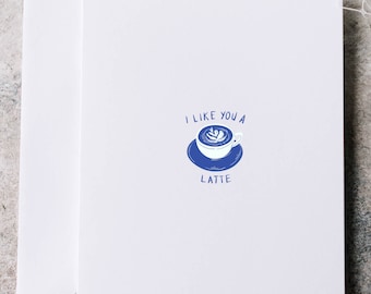 greeting card, birthday card, coffee greeting card, I like you a latte, friend card, girlfriend, boyfriend card, cute