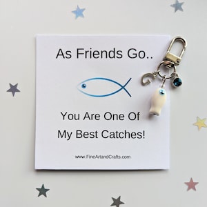 Geschenk für einen Freund, As Friends Go You Are One Of My Best Catches, Fisch Schlüsselanhänger, Taschenanhänger Geschenk, Geburtstag Geschenkidee, Angeln Geschenk,