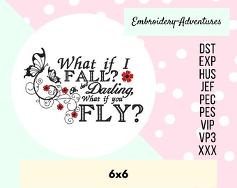 What if I Fall Oh But Darling What if You Fly J.M Barrie Peter Pan Quote with Butterflies Machine Embroidery Design 5x7 and 6x10