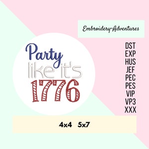 Party Like It&#39;s 1776 Embroidery Design, 4th of July, Independence Day Machine Embroidery Design
