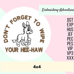 Non dimenticare di pulire il tuo Hee Haw Donkey Carta igienica Ricamo Design Ho Ho Holy Crap Che anno