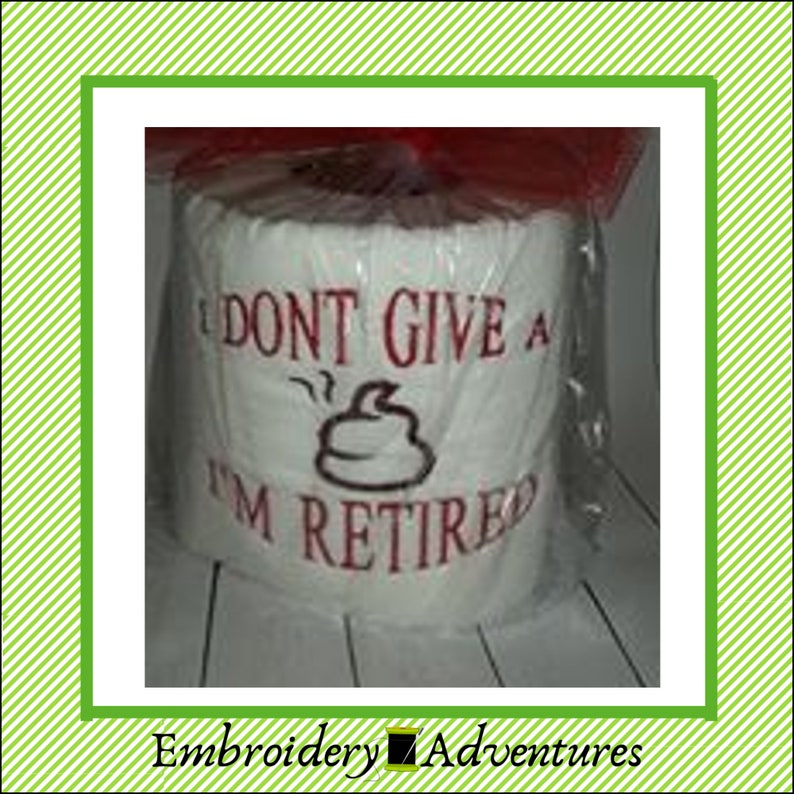 I Don't Give a Crap I'm Retired Toilet Paper - Etsy