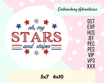Oh My Stars and Stripes Patriotic Embroidery Design Multiple Sizes Fireworks, 4th of July, Independence Day Machine Embroidery Design