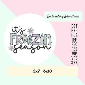 May include: It's Freezin Season embroidery design with snowflakes in a light blue, purple, and pink color scheme. The design is available in 5x7 and 6x10 inch sizes. The file formats included are DST, EXP, HUS, JEF, PEC, PES, VIP, VP3, and XXX.