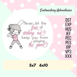 Never Let the Fear of Striking Out Keep You from Playing the Game Sketch Machine Embroidery Design.  Multiple Sizes