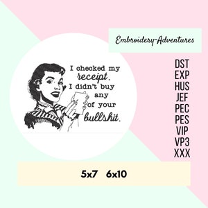 Revisé mi recibo Snarky House Wife Embroidery Machine Embroidery Design.  Múltiples tamaños