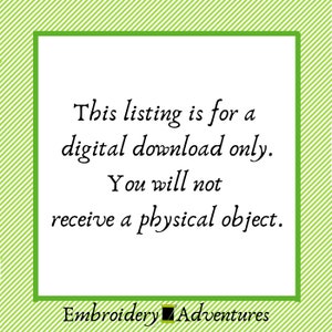 May include: Green and white striped background with a white rectangle containing the text "This listing is for a digital download only. You will not receive a physical object." and the text "Embroidery■Adventures" at the bottom.