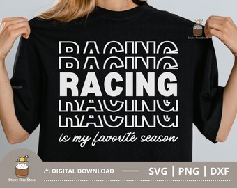 Racing Is My Favorite Season Svg, Racing Svg, Racing Mom Svg, Racing Shirt Svg, Race Svg, Cut File for Cricut Silhouette, Svg Png Dxf Files