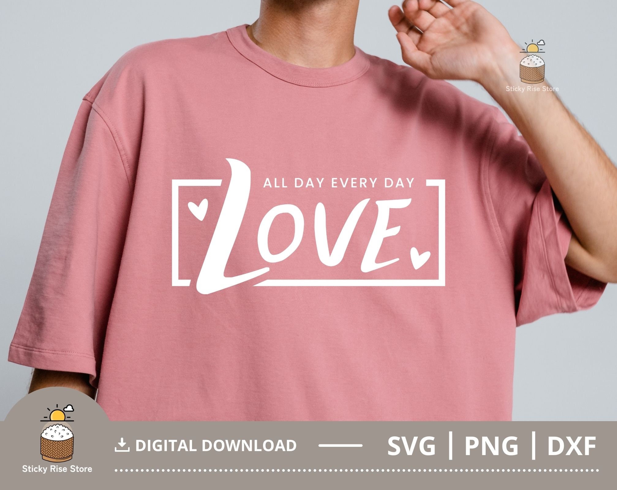 Love All Day Every Day Svg, Valentine Svg, Valentine's Day SVG ...