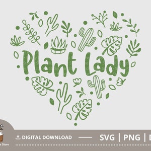 Plant Lady SVG Png, Plants Heart SVG, Plant Mom SVG, Jardinage SVG, Plant Mama Shirt, Plant Lover Gift, Cut File pour Cricut, Fichier numérique