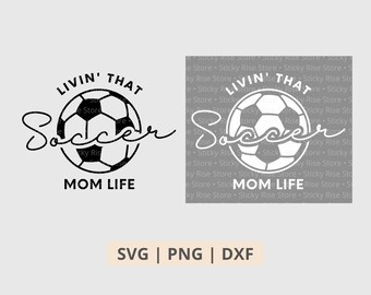 Livin That Fußball Mama Leben SVG Png, Fußball Mama svg, Fußball svg, Fußball Shirt Sublimation Png, geschnittene Datei für Cricut Digital Download Files