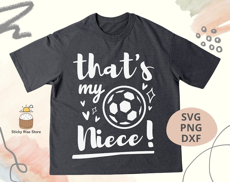 Thats My Niece Soccer SVG Soccer Aunt Uncle With Numbers Svg - Etsy