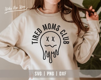 Tired Moms Club Svg Png Dxf, Tired As A Mother Svg, Mom Life Svg, Mother's Day Svg, Antisocial Moms Club Svg, Cut File for Cricut Silhouette