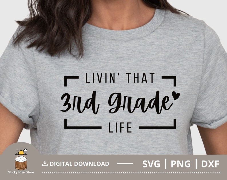 Livin That 3rd Grade Life SVG, Third Grade SVG, 3rd Grade Teacher Shirt ...
