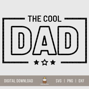 The Cool Dad SVG PNG, Fathers Day SVG, Funny Dad Shirt Svg, Father's ...