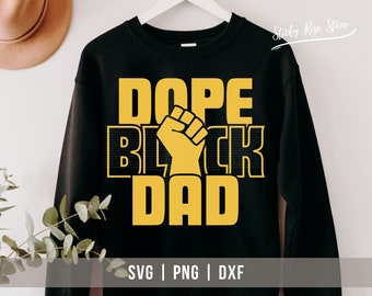 Dope Black Dad Svg Png, Black Father's Day Svg, Papa African American Svg, Black Daddy Shirt, Black Man Svg, Cut File - Cricut Silhouette