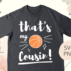 Thats My Cousin Basketball SVG PNG, Basketball Brother Sister with Numbers svg, Basketball Family svg, Digital Download Datei für T-Shirt
