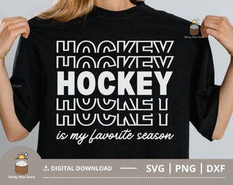 Hockey Is My Favorite Season Svg, Hockey Svg, Hockey Mom Svg, Hockey Shirt Svg, Hockey Cut File for Cricut - Silhouette, Svg Png Dxf Files