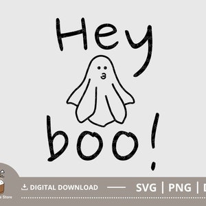 Hey Boo Svg Png, Cute Halloween Ghost SVG, Halloween Quote Svg, Halloween Shirt Design, Ghost Clipart, Cute Ghost Svg, Cut File for Cricut