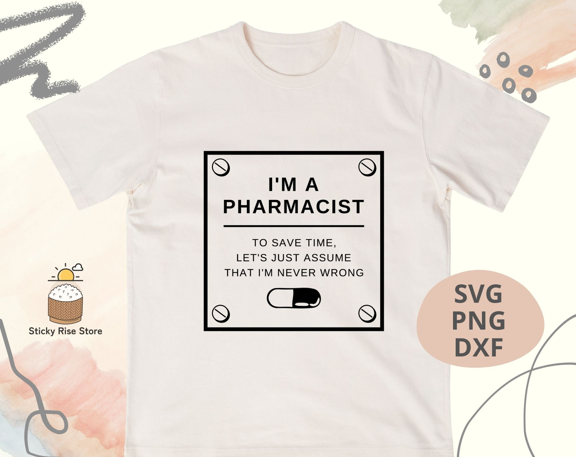 Pharmacist Never Wrong SVG Digital Download File for T-Shirt and Mug ...