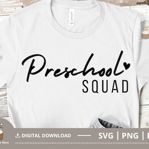 Preschool Squad SVG, Preschool Teacher Shirt Svg, Pre-K Svg, Preschool SVG PNG, Back to School Svg, Cut File for Cricut, Digital Download