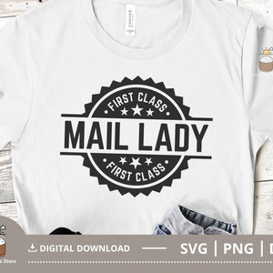Erste Klasse Mail Lady SVG Png Dxf, lustige Frauen Postbote SVG, Post Mitarbeiter druckbare Png, SVG-Datei für Cricut, digitale Download-Dateien