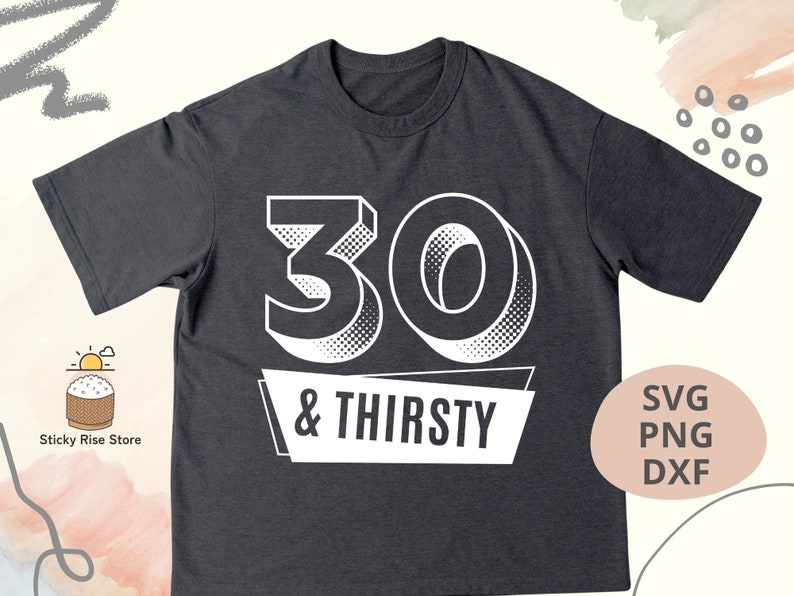 May include: Dark gray t-shirt with the number "30" and the words "& THIRSTY" in white. The design has a retro, halftone effect. The shirt is a casual wear item.
