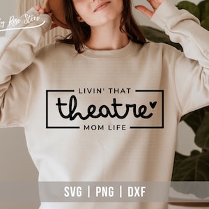 Livin That Teatro Mamá Vida Svg Png Dxf, Teatro Mamá Svg, Teatro Svg, Drama Mama Camisa, Archivo de Corte para Cricut - Silueta, Archivos Svg Png Dxf