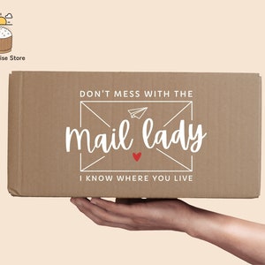 Don't Mess With the Mail Lady Svg, Funny Women Mail Carrier Svg, Postal ...