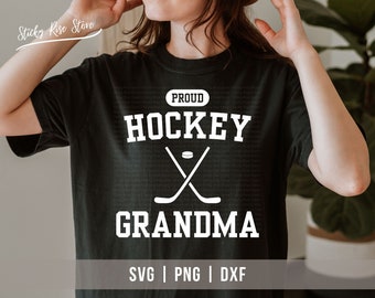 Proud Hockey Grandma Svg Png Dxf, Hockey Life, Hockey Svg, Ice Hockey Grandma Shirt Sublimation Png, Cut File for Cricut, Digital Download
