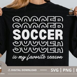 Futebol é minha temporada favorita Svg, Futebol Svg, Soccer Mom Svg, Camisa de futebol Svg, Arquivo de corte de futebol para silhueta Cricut, Svg Png Arquivos Dxf