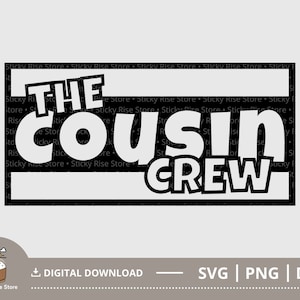 The Cousin Crew Svg Png, Cousin Svg, Cousin Squad Png, Family Group Shirt Svg, Cousin Weekend Svg, Arquivo de corte para Cricut, Download digital