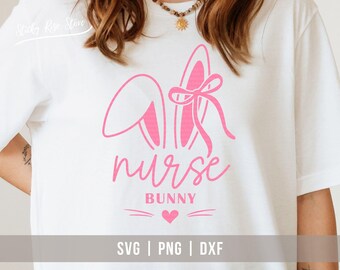 Nurse Bunny Svg Png, Easter Nurse Shirt Svg, Cute Easter Bunny Coquette Bow Svg, Bunny Ears with Face, Happy Easter Svg, Svg Cricut Cut File