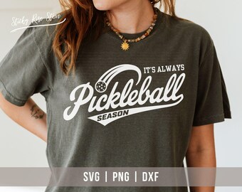 It's Always Pickleball Season SVG PNG, Retro Pickleball Player Men Women Shirt, Funny Pickleball Lovers Svg Cut File for Cricut & Silhouette