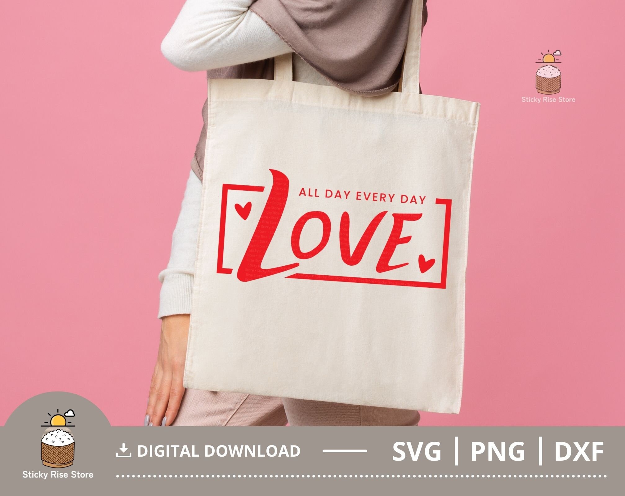 Love All Day Every Day Svg, Valentine Svg, Valentine's Day SVG ...