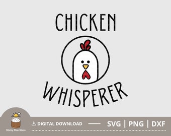 Chicken Whisperer Svg Png, Chicken Svg, Farm Animal Svg, Chicken Mama Shirt, Chicken Lover Gift, Cut File for Cricut, Digital Download File
