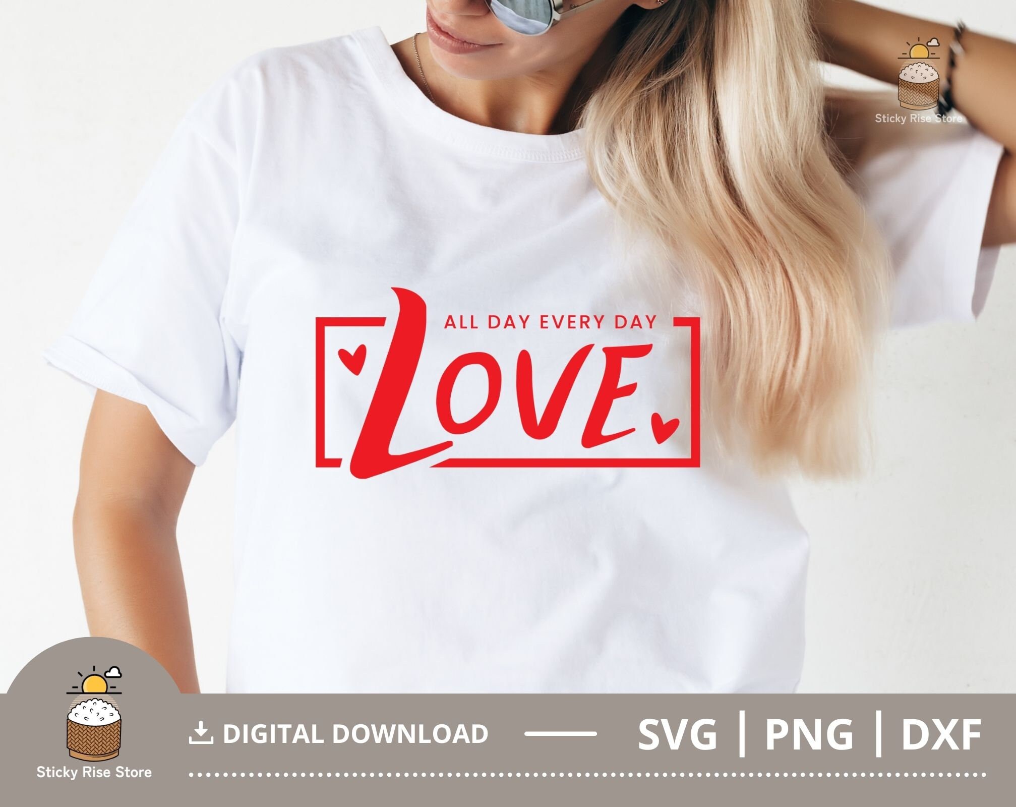 Love All Day Every Day Svg, Valentine Svg, Valentine's Day SVG ...