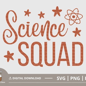 Science Squad SVG PNG, Science Teacher Svg, Science Teacher Shirt, School svg, Science Lover, Cut File for Cricut, Digital Download Files