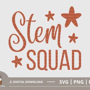 Stem Squad Svg Png, Stem Teacher Svg, Science Technology Engineering Math SVG PNG, Stem Education SVG, Cut File for Cricut, Digital Download