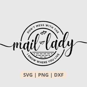 Don't Mess With The Mail Lady Svg, Funny Women Mail Carrier Svg, Postal Worker Png imprimible, Archivo Svg para Cricut, Archivos de descarga digital